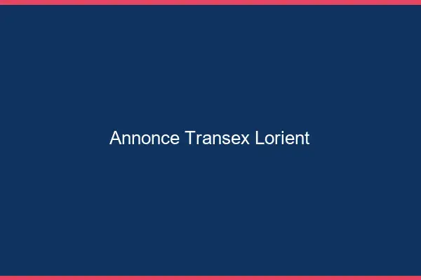 Annonce Transex Lorient