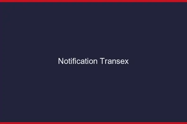 Notification transex