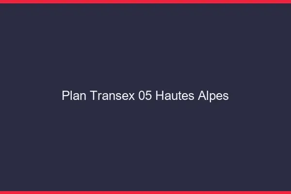 Plan Transex 05 Hautes Alpes