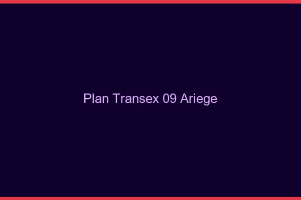 Plan Transex 09 Ariege