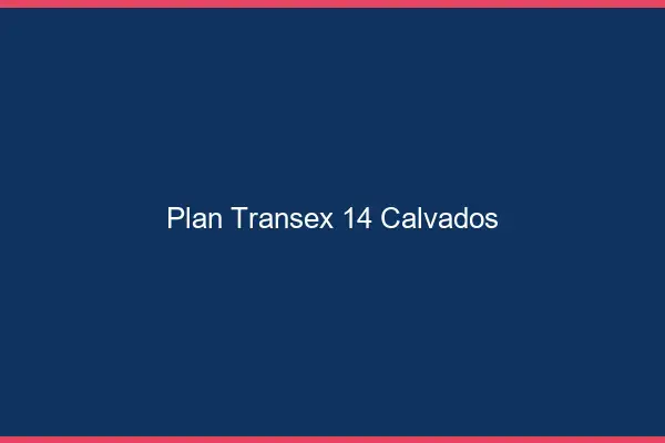 Plan Transex 14 Calvados