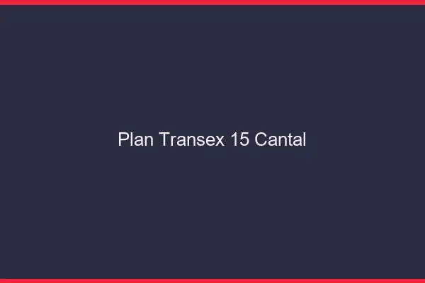 Plan Transex 15 Cantal