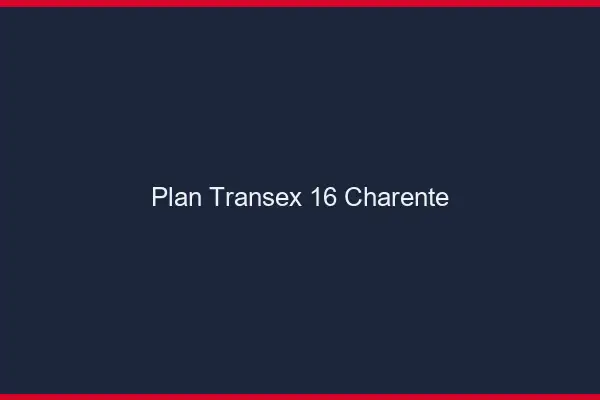 Plan Transex 16 Charente