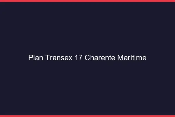 Plan Transex 17 Charente Maritime