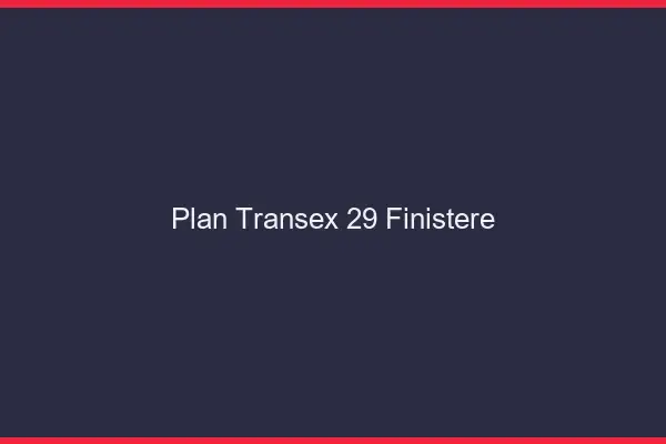 Plan Transex 29 Finistere
