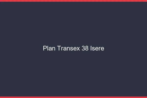 Plan Transex 38 Isere