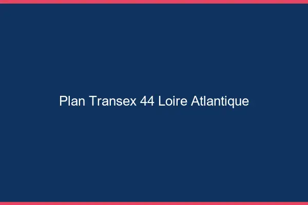 Plan Transex 44 Loire Atlantique