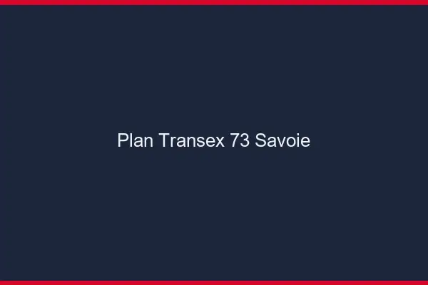 Plan Transex 73 Savoie