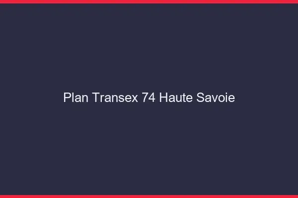 Plan Transex 74 Haute Savoie