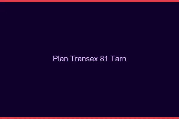 Plan Transex 81 Tarn