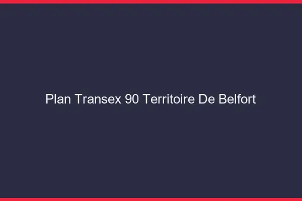 Plan Transex 90 Territoire De Belfort