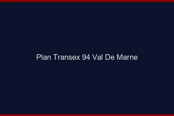 Plan Transex 94 Val De Marne