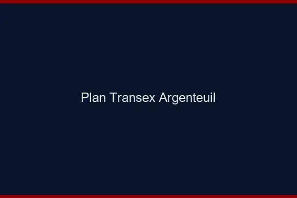 Plan Transex Argenteuil