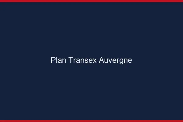 Plan transex Auvergne