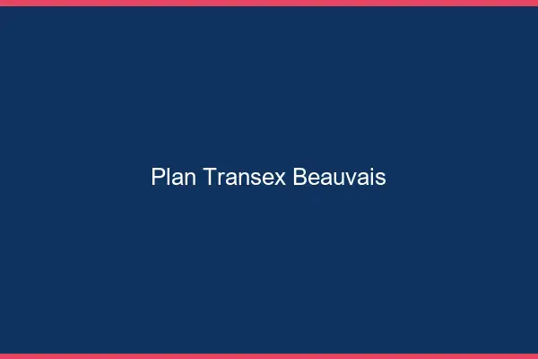 Plan Transex Beauvais