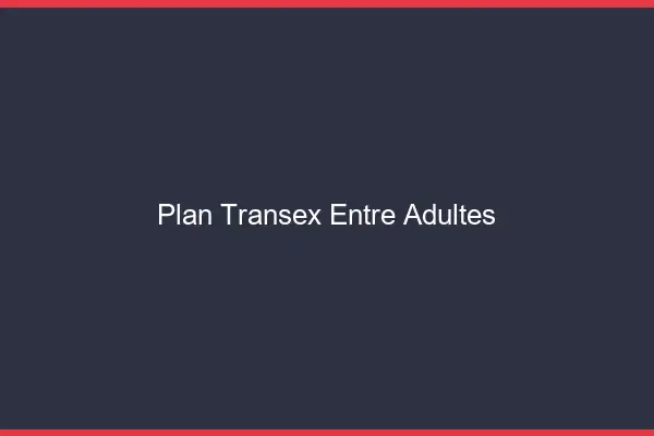 Plan transex entre adultes