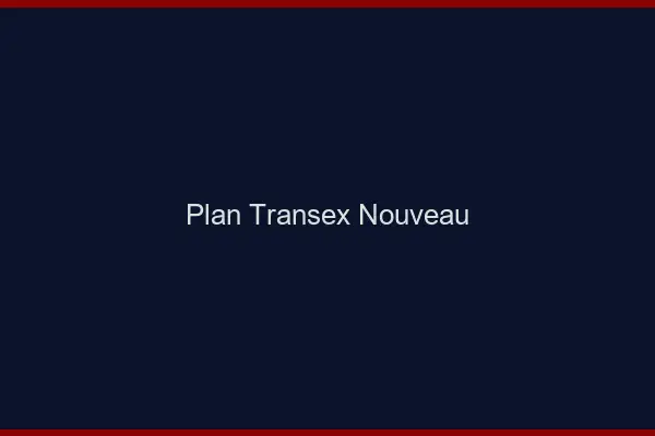 Plan transex nouveau
