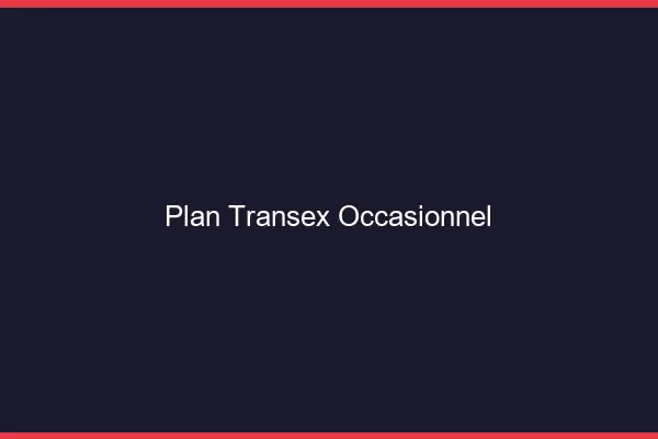 Plan transex occasionnel