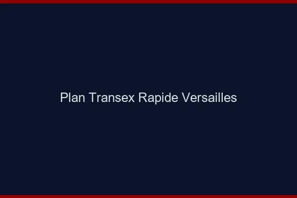 Plan Transex Rapide Versailles
