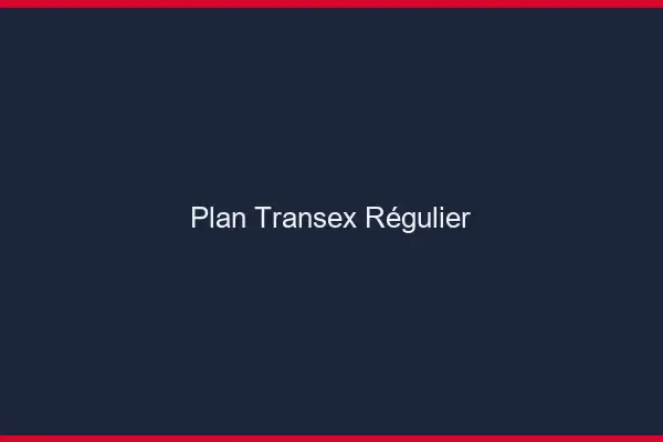 Plan transex régulier