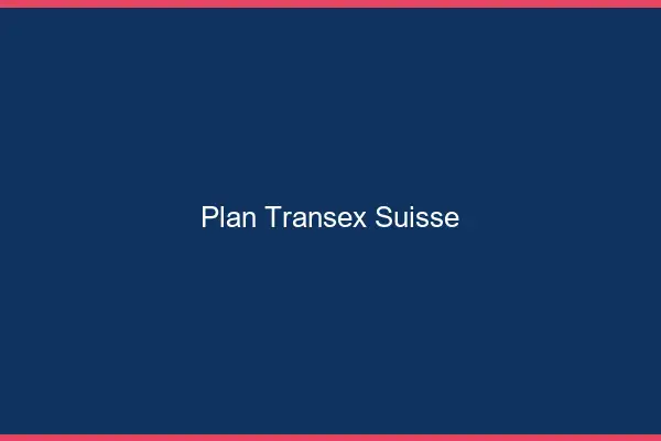 Plan transex Suisse