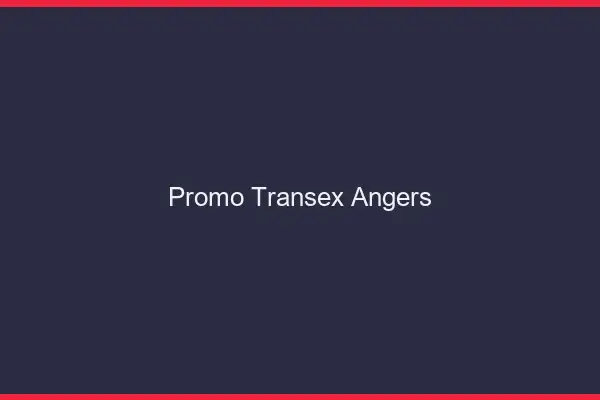 Promo Transex Angers