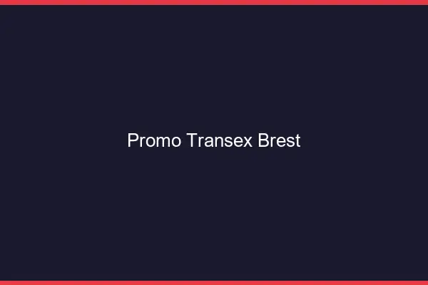 Promo Transex Brest