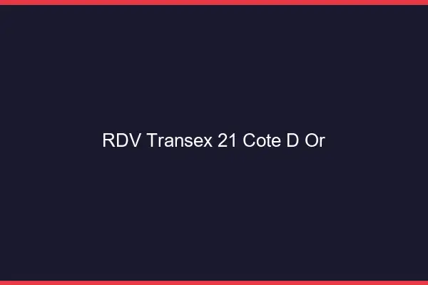 RDV Transex 21 Cote D Or