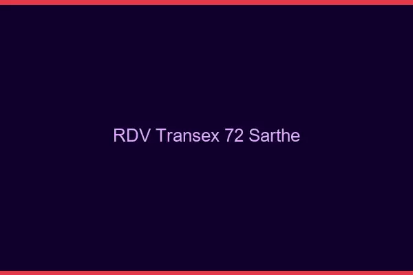 RDV Transex 72 Sarthe