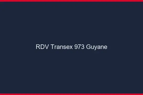 RDV Transex 973 Guyane