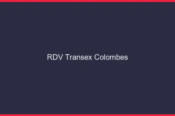 RDV Transex Colombes