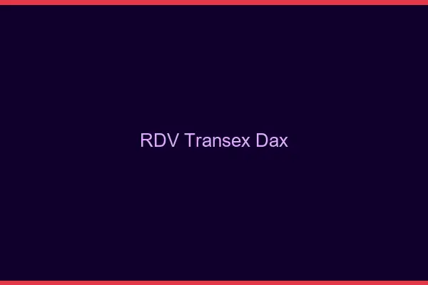 RDV Transex Dax