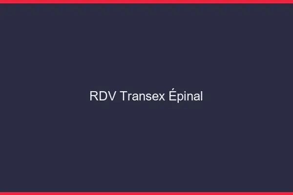 RDV Transex Épinal