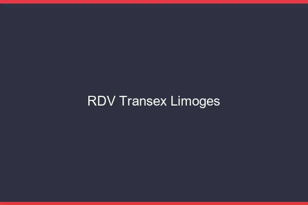 RDV Transex Limoges