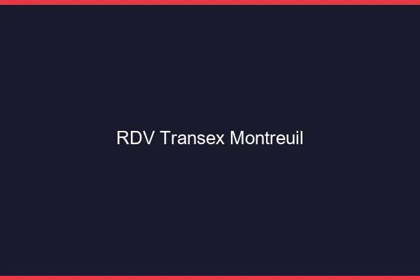 RDV Transex Montreuil