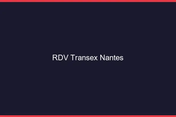 RDV Transex Nantes