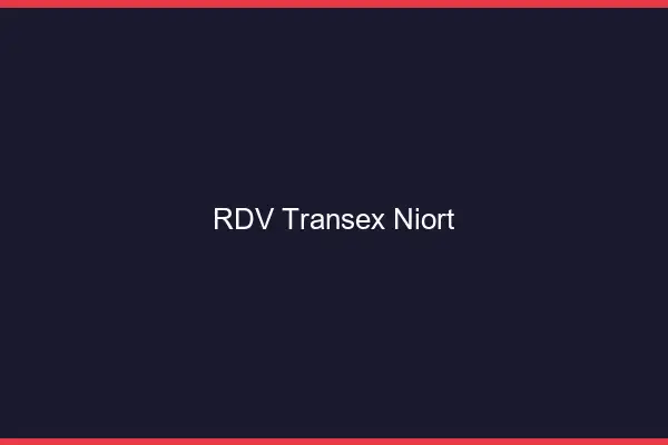 RDV Transex Niort
