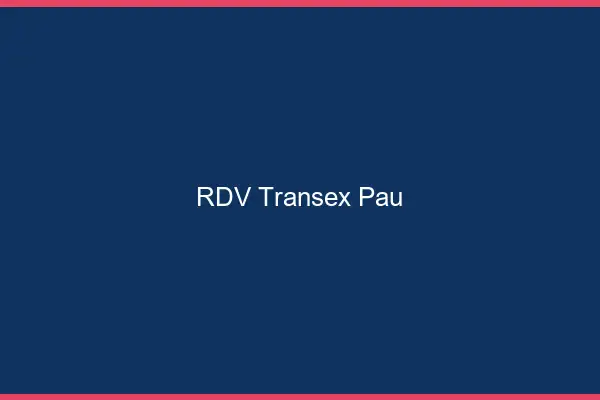 RDV Transex Pau
