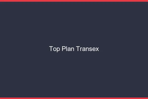Top plan transex