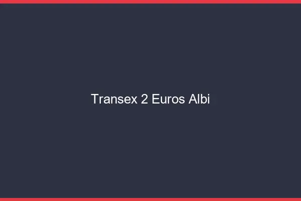 Transex 2 Euros Albi