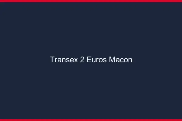 Transex 2 Euros Mâcon
