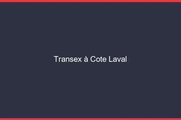 Transex à Côté Laval