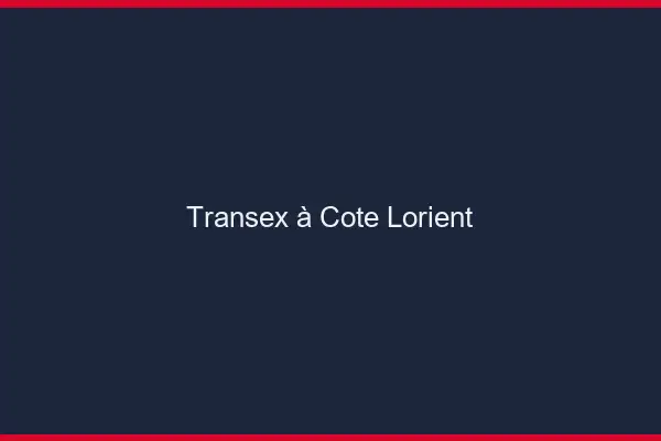 Transex à Côté Lorient