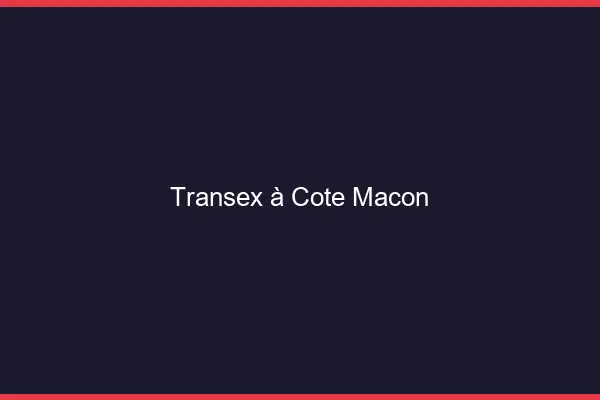 Transex à Côté Mâcon