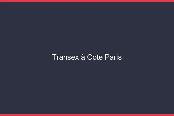 Transex à Côté Paris