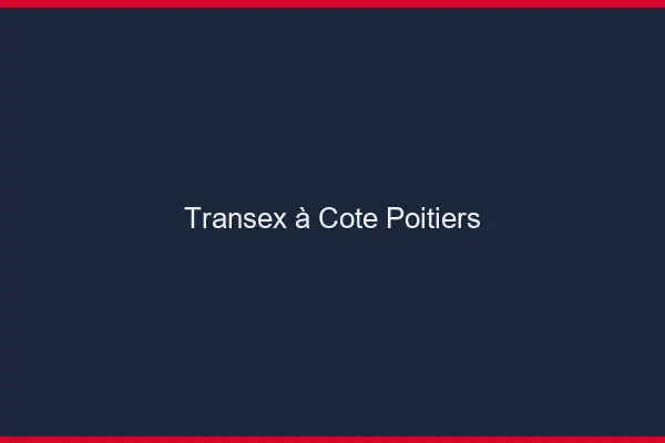Transex à Côté Poitiers
