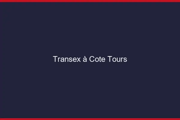 Transex à Côté Tours