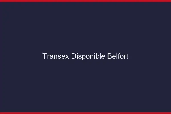 Transex Disponible Belfort