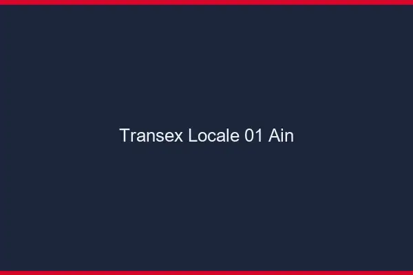 Transex Locale 01 Ain