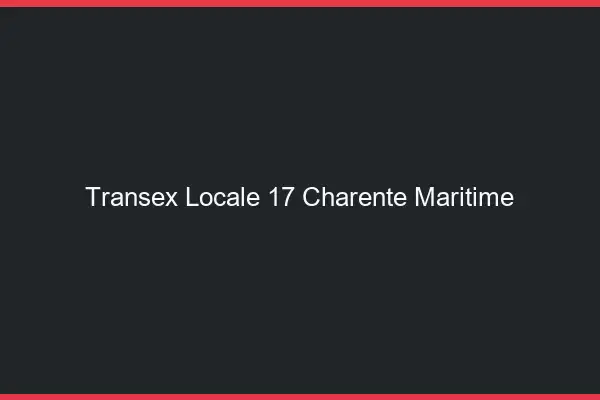 Transex Locale 17 Charente Maritime